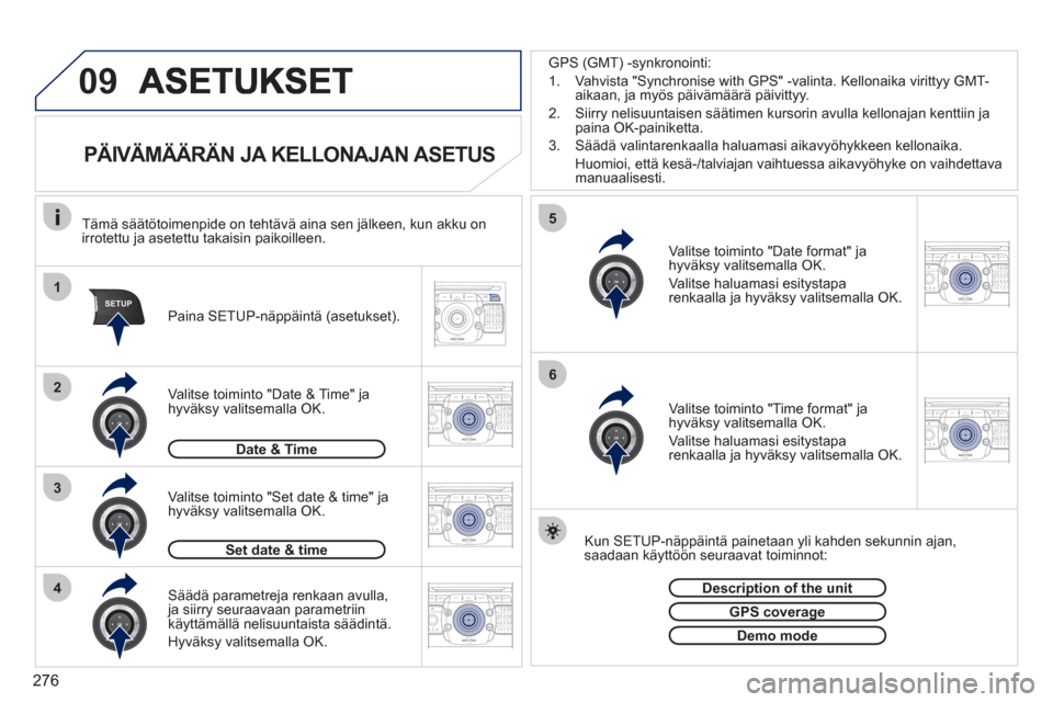 Peugeot 308 SW BL 2011 Omistajan käsikirja (in Finnish) 276
09
1
4
5
2ABC3DEF5JKL4GHI6MNO8TUV7PQRS9WXYZ0*#
1RADIO MEDIANAV ESC TRAFFIC
SETUPADDR
BOOK
3
2ABC3DEF5JKL4GHI6MNO8TUV7PQRS9WXYZ0*#
1RADIO MEDIANAV ESC TRAFFIC
SETUPADDR
BOOK
2ABC3DEF5JKL4GHI6MNO8TU Peugeot 308 SW BL 2011 Omistajan käsikirja (in Finnish) 276
09
1
4
5
2ABC3DEF5JKL4GHI6MNO8TUV7PQRS9WXYZ0*#
1RADIO MEDIANAV ESC TRAFFIC
SETUPADDR
BOOK
3
2ABC3DEF5JKL4GHI6MNO8TUV7PQRS9WXYZ0*#
1RADIO MEDIANAV ESC TRAFFIC
SETUPADDR
BOOK
2ABC3DEF5JKL4GHI6MNO8TU