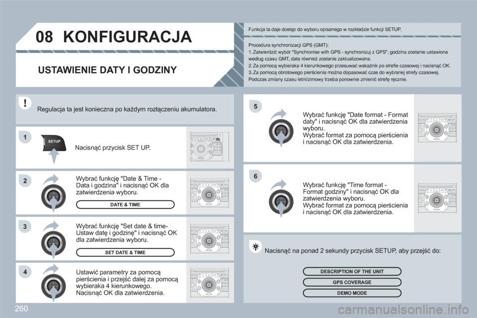 Peugeot 308 SW BL 2010.5  Instrukcja Obsługi (in Polish) 260
5
6
SETUPABCDEF5JKL4GHI68TUV7PQRS90*#
MEDIANAVESCTRAFFICADDRBOOKSETUP1
2
3
4
2ABC3DEF5JKL4GHI6MNO8TUV7PQRS9WXYZ0*#
1RADIOMEDIANAVESCTRAFFICSETUPADDRBOOK
2ABC3DEF5JKL4GHI6MNO8TUV7PQRS9WXYZ0*#
1RADI