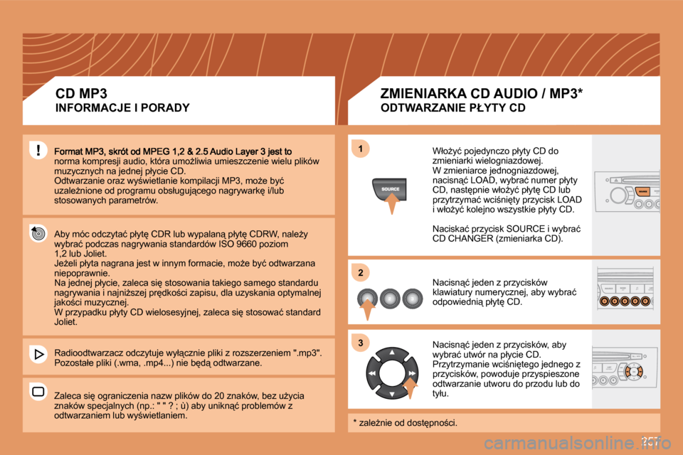 Peugeot 308 SW BL 2008.5  Instrukcja Obsługi (in Polish) 257
�1�1
�2�2
�3�3
�n�o�r�m�a� �k�o�m�p�r�e�s�j�i� �a�u�d�i�o�,� �k�t�ó�r�a� �u�m�oG�l�i�w�i�a� �u�m�i�e�s�z�c�z�e�n�i�e� �w�i�e�l�u� �p�l�i�k�ó�w� �m�u�z�y�c�z�n�y�c�h� �n�a� �j�e�d�n�e�j� �p�ł�y