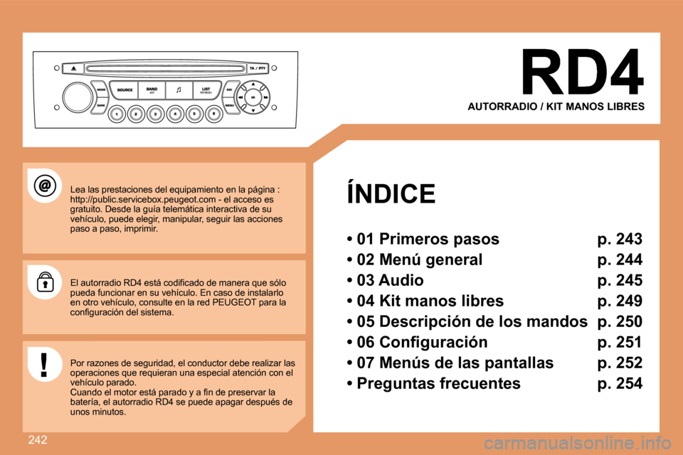Peugeot 308 SW BL 2008  Manual del propietario (in Spanish) 242
  ÍNDICE  
  