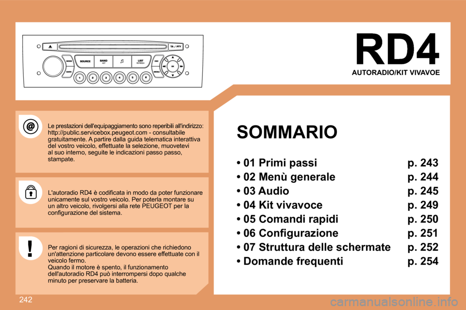 Peugeot 308 SW BL 2008  Manuale del proprietario (in Italian) 242
  SOMMARIO  
  