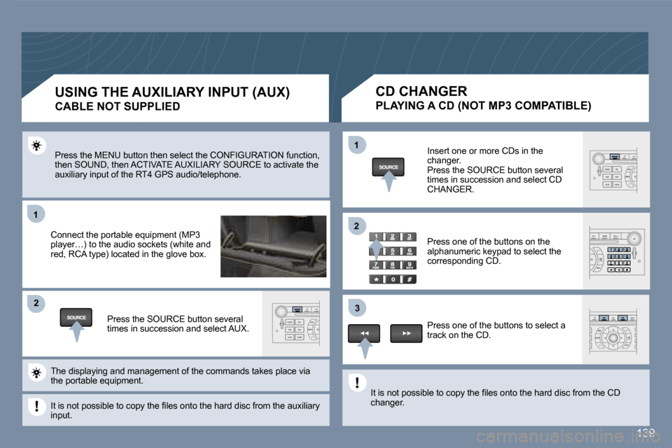 Peugeot 407 C 2006.5  Owners Manual �1�1
�2�2
�1�1
�3�3
�2�2
�1�3�9
�P�r�e�s�s� �t�h�e� �M�E�N�U� �b�u�t�t�o�n� �t�h�e�n� �s�e�l�e�c�t� �t�h�e� �C�O�N�F�I�G�U�R�A�T�I�O�N� �f�u�n�c�t�i�o�n�,� �t�h�e�n� �S�O�U�N�D�,� �t�h�e�n� �A�C�T�I�V