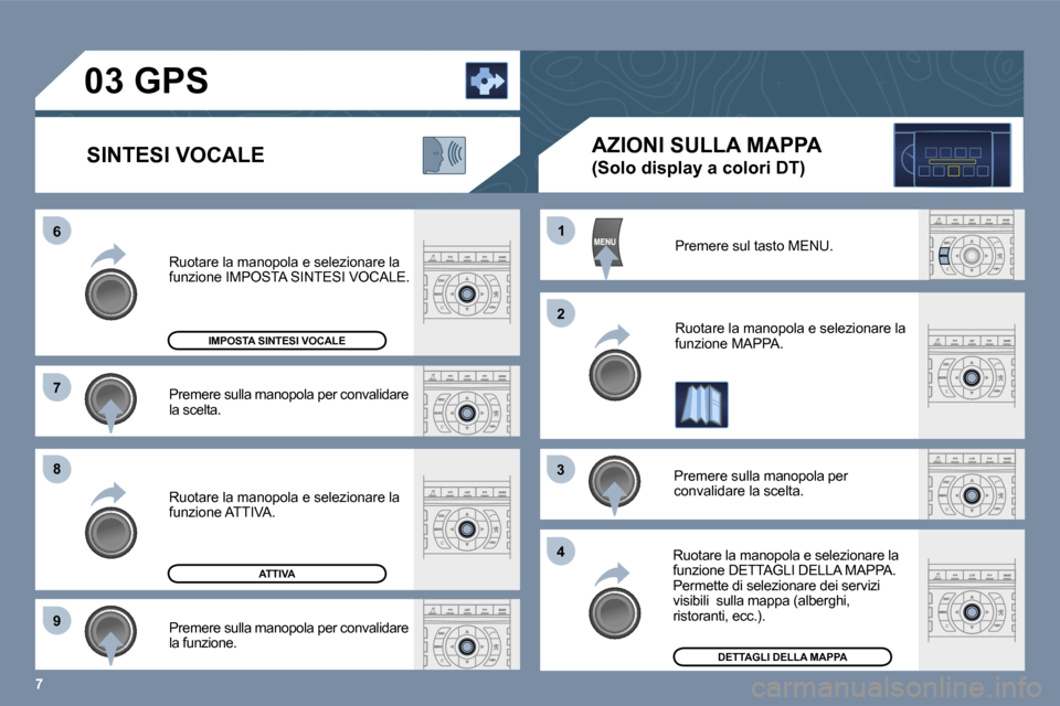 Peugeot 407 C 2006  Manuale del proprietario (in Italian) �7
�6 
�7 
�8 
�9�1
�2
�3 
�4
�P�r�e�m�e�r�e� �s�u�l�l�a� �m�a�n�o�p�o�l�a� �p�e�r� �c�o�n�v�a�l�i�d�a�r�e�  
�l�a� �s�c�e�l�t�a�.
�R�u�o�t�a�r�e� �l�a� �m�a�n�o�p�o�l�a� �e� �s�e�l�e�z�i�o�n�a�r�e� �