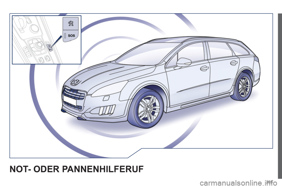 Peugeot 508 RXH 2013  Betriebsanleitung (in German) 235
NOT- ODER PANNENHILFERUF  