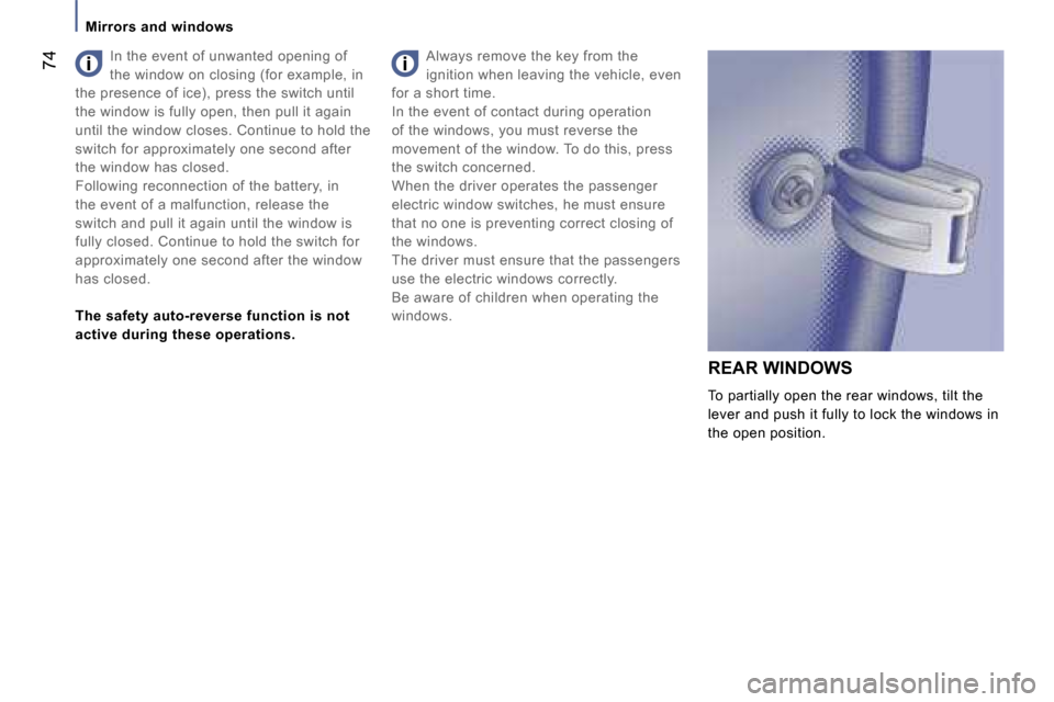 Peugeot 807 Dag 2007  Owners Manual �M�i�r�r�o�r�s� �a�n�d� �w�i�n�d�o�w�s�R�E�A�R� �W�I�N�D�O�W�S 
�T�o� �p�a�r�t�i�a�l�l�y� �o�p�e�n� �t�h�e� �r�e�a�r� �w�i�n�d�o�w�s�,� �t�i�l�t� �t�h�e� 
�l�e�v�e�r� �a�n�d� �p�u�s�h� �i�t� �f�u�l�l�