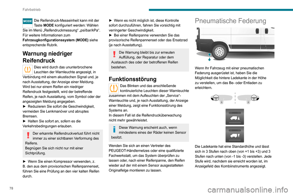 Peugeot Boxer 2020 Betriebsanleitung (in German) 78
Fahrbetrieb
Manuelle Korrektur der
Ladekante
Verstellen der Ladekante nach oben
oder unten
► Drücken Sie einmal schnell auf einen der Schalter, um die höhere oder niedrigere Stufe
auszuwähl Peugeot Boxer 2020 Betriebsanleitung (in German) 78
Fahrbetrieb
Manuelle Korrektur der
Ladekante
Verstellen der Ladekante nach oben
oder unten
► Drücken Sie einmal schnell auf einen der Schalter, um die höhere oder niedrigere Stufe
auszuwähl