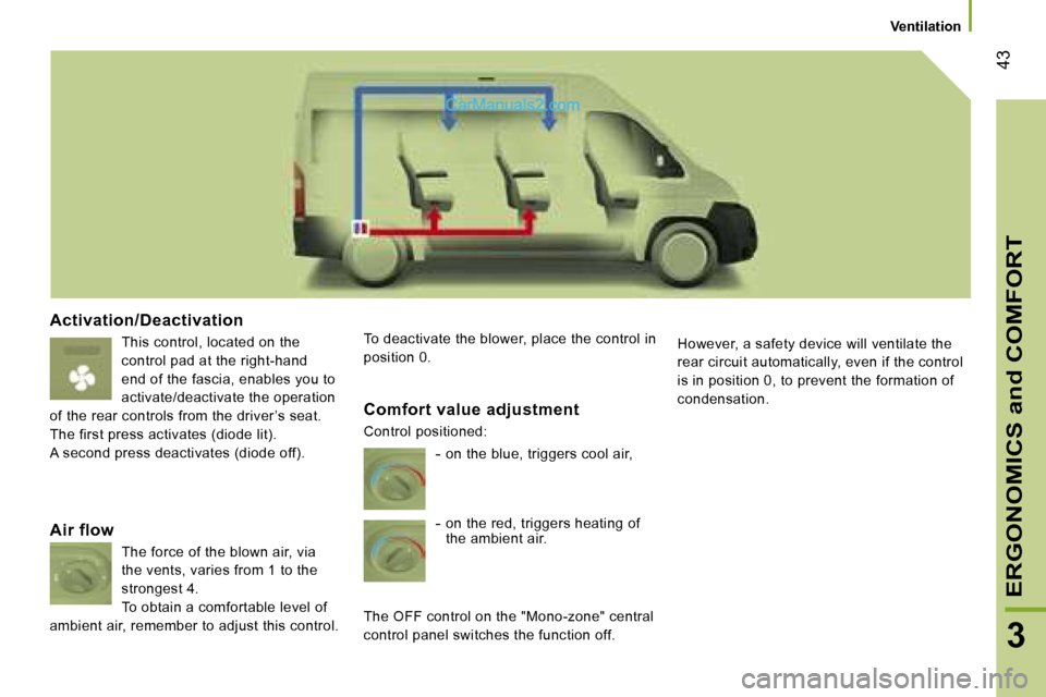 Peugeot Boxer 2006.5  Owners Manual � �4�3
�A�c�t�i�v�a�t�i�o�n�/�D�e�a�c�t�i�v�a�t�i�o�n
�T�h�i�s� �c�o�n�t�r�o�l�,� �l�o�c�a�t�e�d� �o�n� �t�h�e�  
�c�o�n�t�r�o�l� �p�a�d� �a�t� �t�h�e� �r�i�g�h�t�-�h�a�n�d� 
�e�n�d� �o�f� �t�h�e� �f�