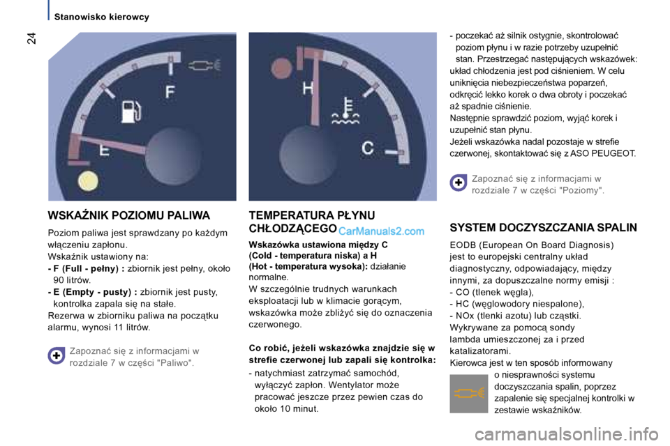Peugeot Boxer 2006  Instrukcja Obsługi (in Polish) � �2�4
�S�t�a�n�o�w�i�s�k�o� �k�i�e�r�o�w�c�y
�W�S�K�AD�N�I�K� �P�O�Z�I�O�M�U� �P�A�L�I�W�A 
�P�o�z�i�o�m� �p�a�l�i�w�a� �j�e�s�t� �s�p�r�a�w�d�z�a�n�y� �p�o� �k�aG�d�y�m�  
�w�ł"�c�z�e�n�i�u� �z�