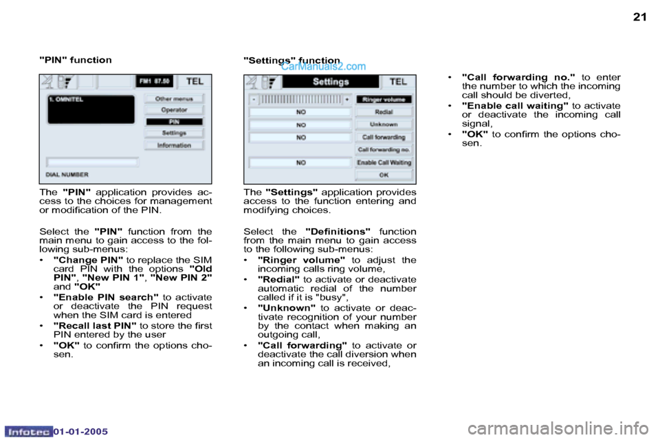 Peugeot Boxer 2005  Owners Manual �2�0
�0�2�-�0�8�-�2�0�0�4
�2�1
�"�P�I�N�"� �f�u�n�c�t�i�o�n�"�S�e�t�t�i�n�g�s�"� �f�u�n�c�t�i�o�n
�T�h�e�  �"�P�I�N�" �  �a�p�p�l�i�c�a�t�i�o�n�  �p�r�o�v�i�d�e�s�  �a�c�-
�c�e�s�s� �t�o� �t�h�e� �c�h