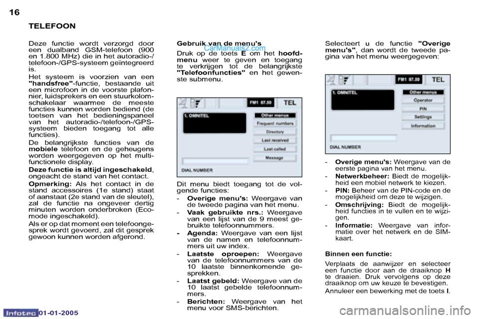 Peugeot Boxer 2005  Handleiding (in Dutch) �1�6�1�7
�0�2�-�0�8�-�2�0�0�4
�T�E�L�E�F�O�O�N
�D�e�z�e�  �f�u�n�c�t�i�e�  �w�o�r�d�t�  �v�e�r�z�o�r�g�d�  �d�o�o�r�  
�e�e�n�  �d�u�a�l�b�a�n�d�  �G�S�M�-�t�e�l�e�f�o�o�n�  �(�9�0�0� 
�e�n� �1�.�8�0�