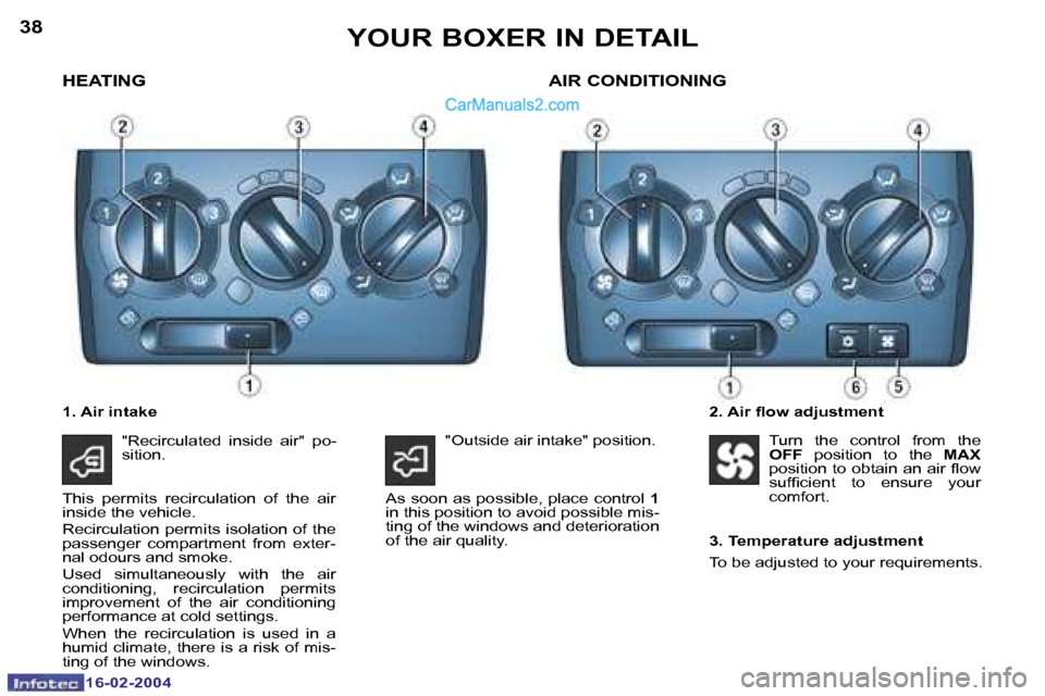 Peugeot Boxer 2004  Owners Manual �1�6�-�0�2�-�2�0�0�4�1�6�-�0�2�-�2�0�0�4
�3�8�3�9�Y�O�U�R� �B�O�X�E�R� �I�N� �D�E�T�A�I�L
�H�E�A�T�I�N�G
�2�.� �A�i�r� �l�o�w� �a�d�j�u�s�t�m�e�n�t
�A�I�R� �C�O�N�D�I�T�I�O�N�I�N�G
�1�.� �A�i�r� �i�n�
