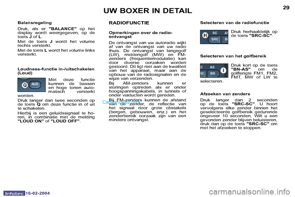 Peugeot Boxer 2004  Handleiding (in Dutch) �2�8
�1�6�-�0�2�-�2�0�0�4
�2�9
�1�6�-�0�2�-�2�0�0�4
�U�W� �B�O�X�E�R� �I�N� �D�E�T�A�I�L
�B�a�l�a�n�s�r�e�g�e�l�i�n�g 
�D�r�u�k�,�  �a�l�s�  �e�r� �"�B�A�L�A�N�C�E�"� �o�p�  �h�e�t� 
�d�i�s�p�l�a�y�  