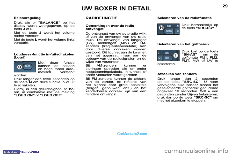 Peugeot Boxer 2004  Handleiding (in Dutch) �2�8
�1�6�-�0�2�-�2�0�0�4
�2�9
�1�6�-�0�2�-�2�0�0�4
�U�W� �B�O�X�E�R� �I�N� �D�E�T�A�I�L
�B�a�l�a�n�s�r�e�g�e�l�i�n�g 
�D�r�u�k�,�  �a�l�s�  �e�r� �"�B�A�L�A�N�C�E�"� �o�p�  �h�e�t� 
�d�i�s�p�l�a�y�  