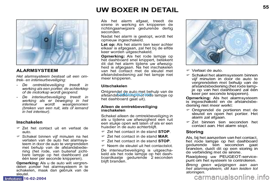 Peugeot Boxer 2004  Handleiding (in Dutch) �5�4
�1�6�-�0�2�-�2�0�0�4
�5�5
�1�6�-�0�2�-�2�0�0�4
�A�l�s�  �h�e�t�  �a�l�a�r�m�  �a�f�g�a�a�t�,�  �t�r�e�e�d�t�  �d�e�  
�s�i�r�e�n�e�  �i�n�  �w�e�r�k�i�n�g�  �e�n�  �k�n�i�p�p�e�r�e�n�  �d�e� 
�r�
