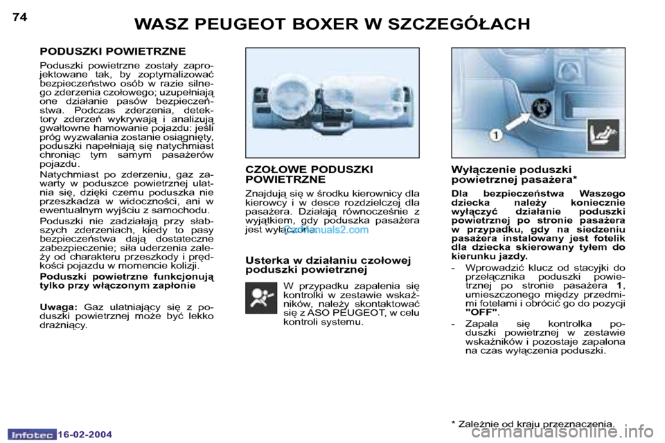 Peugeot Boxer 2004  Instrukcja Obsługi (in Polish) �7�4
�1�6�-�0�2�-�2�0�0�4
�7�5
�1�6�-�0�2�-�2�0�0�4
�P�O�D�U�S�Z�K�I� �P�O�W�I�E�T�R�Z�N�E
�P�o�d�u�s�z�k�i�  �p�o�w�i�e�t�r�z�n�e�  �z�o�s�t�a�ł�y�  �z�a�p�r�o�- 
�j�e�k�t�o�w�a�n�e�  �t�a�k�,�  �b�