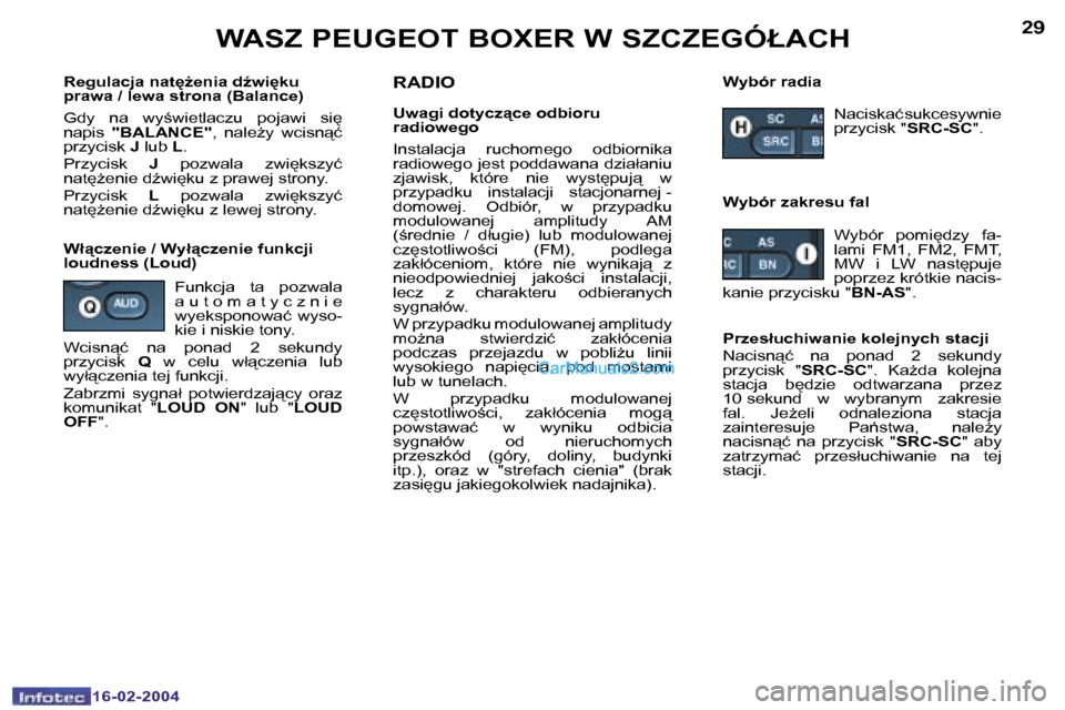 Peugeot Boxer 2004  Instrukcja Obsługi (in Polish) �2�8
�1�6�-�0�2�-�2�0�0�4
�2�9
�1�6�-�0�2�-�2�0�0�4
�W�A�S�Z� �P�E�U�G�E�O�T� �B�O�X�E�R� �W� �S�Z�C�Z�E�G�Ó�Ł�A�C�H
�R�e�g�u�l�a�c�j�a� �n�a�t
G�e�n�i�a� �dE�w�i
�k�u�  
�p�r�a�w�a� �/� �l�e�w�