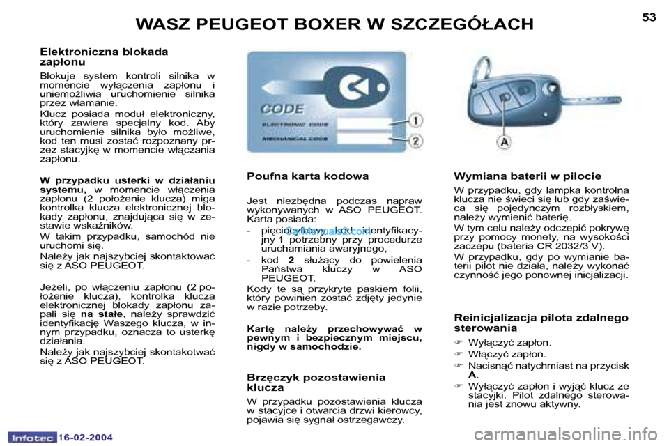 Peugeot Boxer 2004  Instrukcja Obsługi (in Polish) �5�2
�1�6�-�0�2�-�2�0�0�4
�5�3
�1�6�-�0�2�-�2�0�0�4
�W�A�S�Z� �P�E�U�G�E�O�T� �B�O�X�E�R� �W� �S�Z�C�Z�E�G�Ó�Ł�A�C�H
�E�l�e�k�t�r�o�n�i�c�z�n�a� �b�l�o�k�a�d�a�  
�z�a�p�ł�o�n�u
�B�l�o�k�u�j�e�  �s
