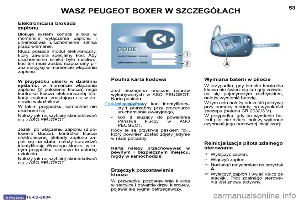 Peugeot Boxer 2004  Instrukcja Obsługi (in Polish) �5�2
�1�6�-�0�2�-�2�0�0�4
�5�3
�1�6�-�0�2�-�2�0�0�4
�W�A�S�Z� �P�E�U�G�E�O�T� �B�O�X�E�R� �W� �S�Z�C�Z�E�G�Ó�Ł�A�C�H
�E�l�e�k�t�r�o�n�i�c�z�n�a� �b�l�o�k�a�d�a�  
�z�a�p�ł�o�n�u
�B�l�o�k�u�j�e�  �s