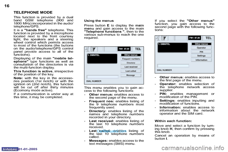 Peugeot Boxer Dag 2005  Owners Manual �1�6�1�7
�0�2�-�0�8�-�2�0�0�4
�T�E�L�E�P�H�O�N�E� �M�O�D�E
�T�h�i�s�  �f�u�n�c�t�i�o�n�  �i�s�  �p�r�o�v�i�d�e�d�  �b�y�  �a�  �d�u�a�l�  
�b�a�n�d�  �G�S�M�  �t�e�l�e�p�h�o�n�e�  �(�9�0�0�  �a�n�d� 
