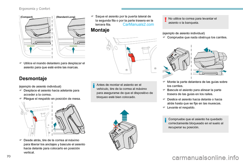 Peugeot Expert 2019 Manual del propietario (in Spanish) 70
F Utilice el mando delantero para desplazar el asiento para que esté entre las marcas.
Desmontaje
(ejemplo de asiento individual)
F D esplace el asiento hacia adelante para
acceder a la correa.
F Peugeot Expert 2019 Manual del propietario (in Spanish) 70
F Utilice el mando delantero para desplazar el asiento para que esté entre las marcas.
Desmontaje
(ejemplo de asiento individual)
F D esplace el asiento hacia adelante para
acceder a la correa.
F