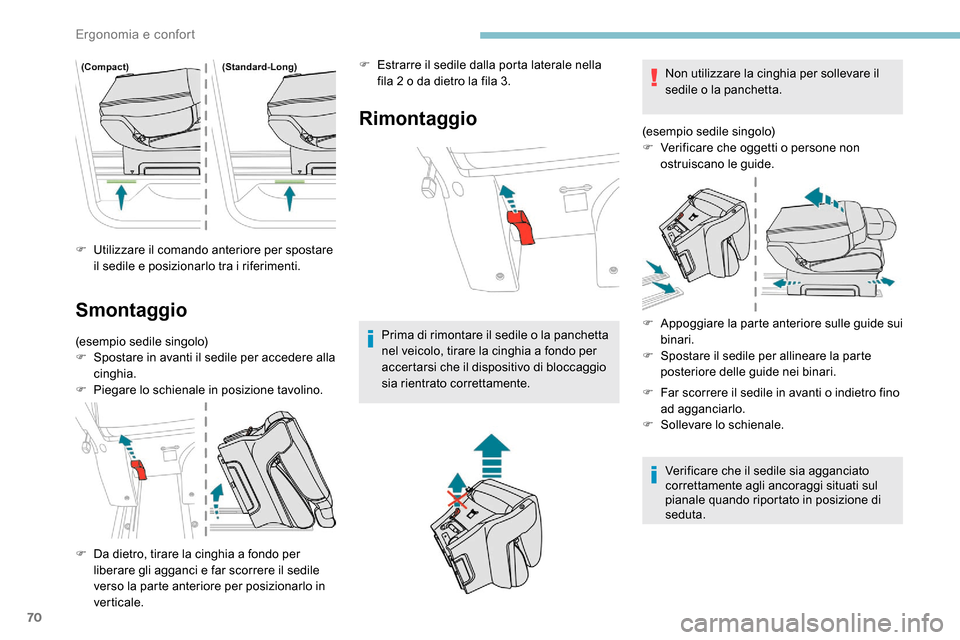 Peugeot Expert 2019 Manuale del proprietario (in Italian) 70
F Utilizzare il comando anteriore per spostare il sedile e posizionarlo tra i riferimenti.
Smontaggio
(esempio sedile singolo)
F S postare in avanti il sedile per accedere alla
cinghia.
F
P
ieg Peugeot Expert 2019 Manuale del proprietario (in Italian) 70
F Utilizzare il comando anteriore per spostare il sedile e posizionarlo tra i riferimenti.
Smontaggio
(esempio sedile singolo)
F S postare in avanti il sedile per accedere alla
cinghia.
F
P
ieg