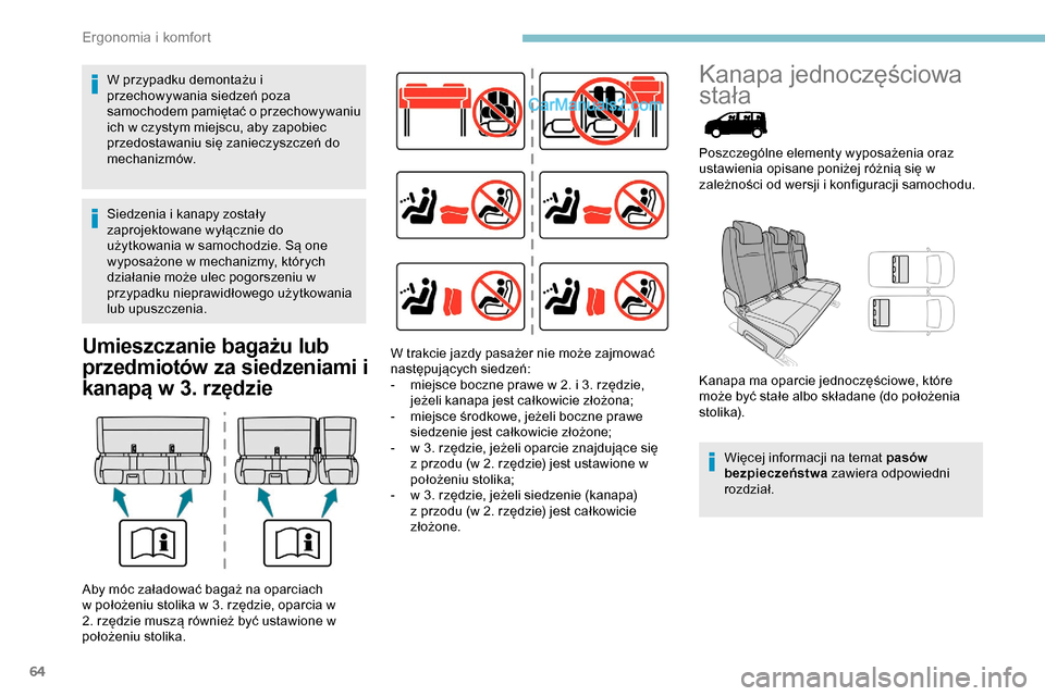 Peugeot Expert 2019 Instrukcja Obsługi (in Polish) 64
Umieszczanie bagażu lub
przedmiotów za siedzeniami i
kanapą w 3. rzędzie
Kanapa jednoczęściowa
stała
Poszczególne elementy wyposażenia oraz
ustawienia opisane poniżej różnią się w Peugeot Expert 2019 Instrukcja Obsługi (in Polish) 64
Umieszczanie bagażu lub
przedmiotów za siedzeniami i
kanapą w 3. rzędzie
Kanapa jednoczęściowa
stała
Poszczególne elementy wyposażenia oraz
ustawienia opisane poniżej różnią się w