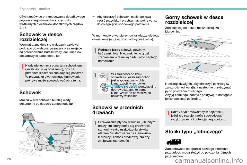 Peugeot Expert 2019 Instrukcja Obsługi (in Polish) 76
Użyć rzepów do przymocowania dodatkowego
poprzecznego dywanika 2. rzędu do
wzdłużnych dywaników dodatkowych rzędów
2. i 3.
Schowek w desce
rozdzielczej
Wewnątrz znajduje się wyłącz Peugeot Expert 2019 Instrukcja Obsługi (in Polish) 76
Użyć rzepów do przymocowania dodatkowego
poprzecznego dywanika 2. rzędu do
wzdłużnych dywaników dodatkowych rzędów
2. i 3.
Schowek w desce
rozdzielczej
Wewnątrz znajduje się wyłącz