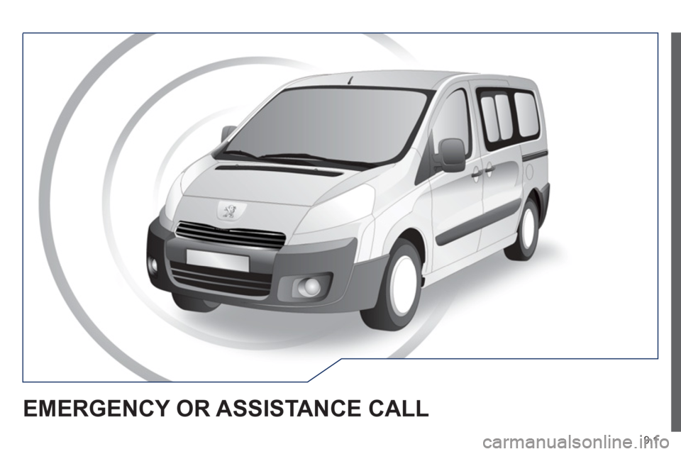 Peugeot Expert Tepee 2012  Owners Manual 9.1
EMERGENCY OR ASSISTANCE CALL  