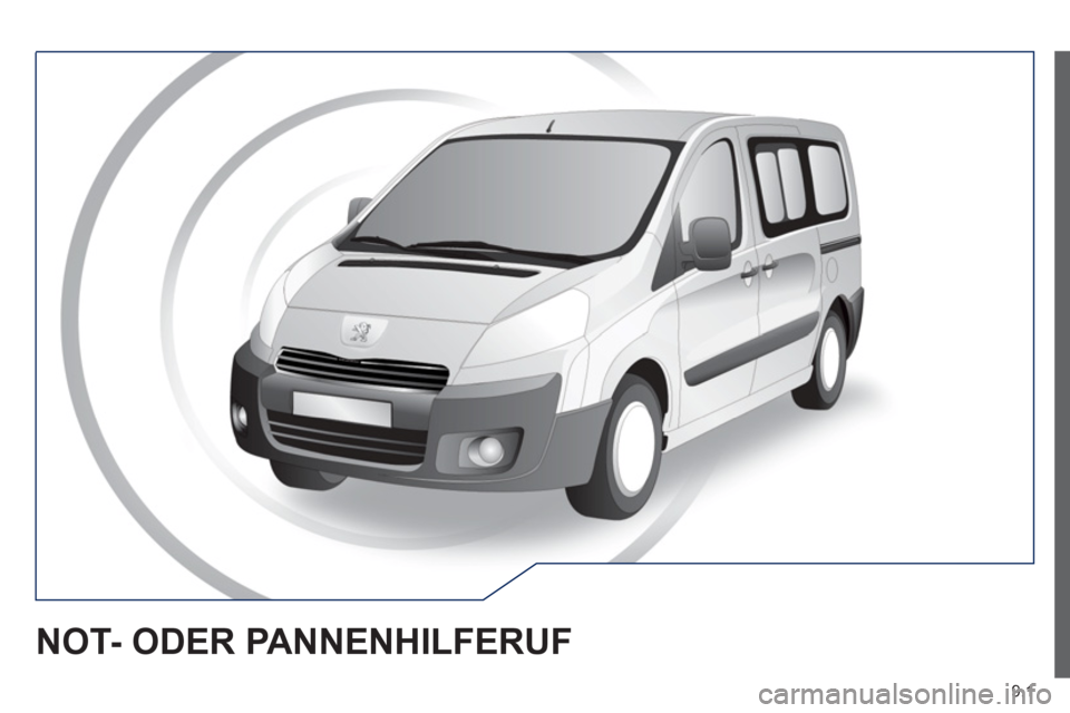 Peugeot Expert Tepee 2012  Betriebsanleitung (in German) 9.1
NOT- ODER PANNENHILFERUF 