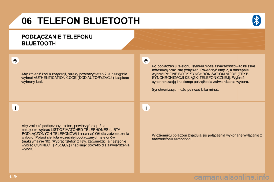 Peugeot Expert Tepee 2009  Instrukcja Obsługi (in Polish) �9�.�2�8� 
06
� �A�b�y� �z�m�i�e�n�i�ć� �k�o�d� �a�u�t�o�r�y�z�a�c�j�i�,� �n�a�l�eG�y� �p�o�w�t�ó�r�z�y�ć� �e�t�a�p� �2�,� �a� �n�a�s�t�p�n�i�e� �w�y�b�r�a�ć� �A�U�T�H�E�N�T�I�C�A�T�I�O�N� �C�O