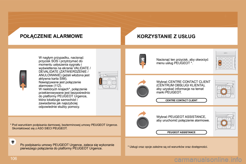 Peugeot Expert Tepee 2008.5  Instrukcja Obsługi (in Polish) �1�0�6
S
O
SS
O SSOURCE
MODE BAND TPT
A  Y
DARK
2
abc
5
jkl
8
tuv 3
def
6
mno
9
wxyz
1 4
ghi
r
7
pq s
0 #
ESC
MENU LIST
ESC
MENU LIST
� � �P�O�Ł�C�Z�E�N�I�E� �A�L�A�R�M�O�W�E� 
� � �*� � � � � � � 