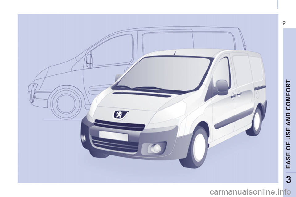 Peugeot Expert VU 2011  Owners Manual  75
EASE OF USE AND COMFOR
T
3 