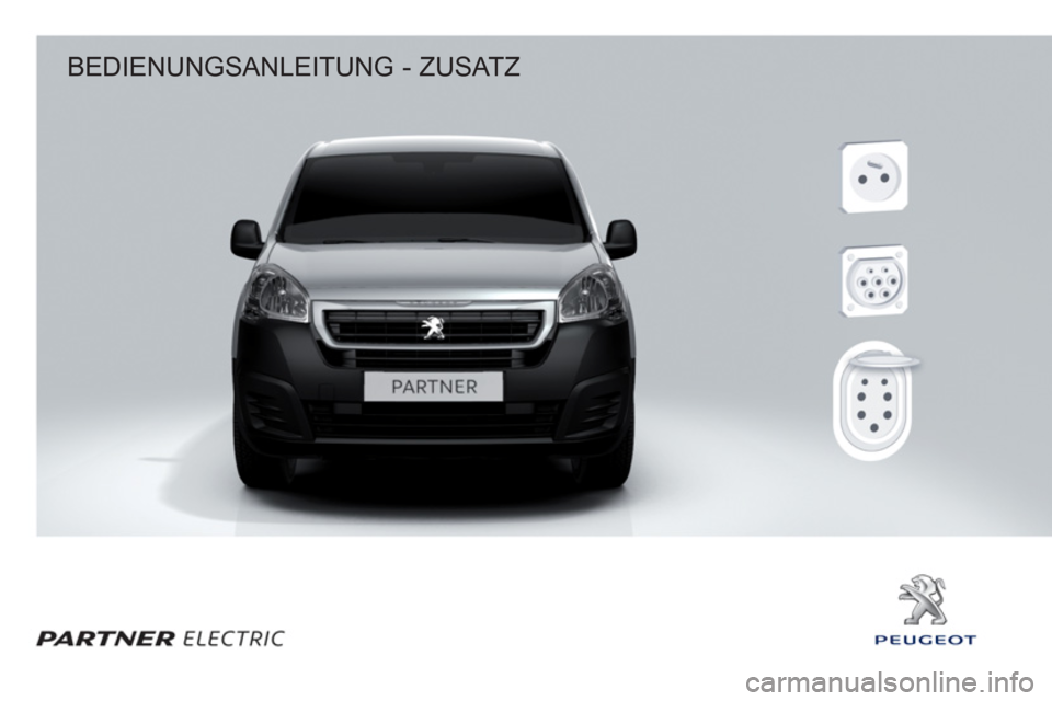 Peugeot Partner 2015  Betriebsanleitung (in German)   BEDIENUNGSANLEITUNG - ZUSATZ  