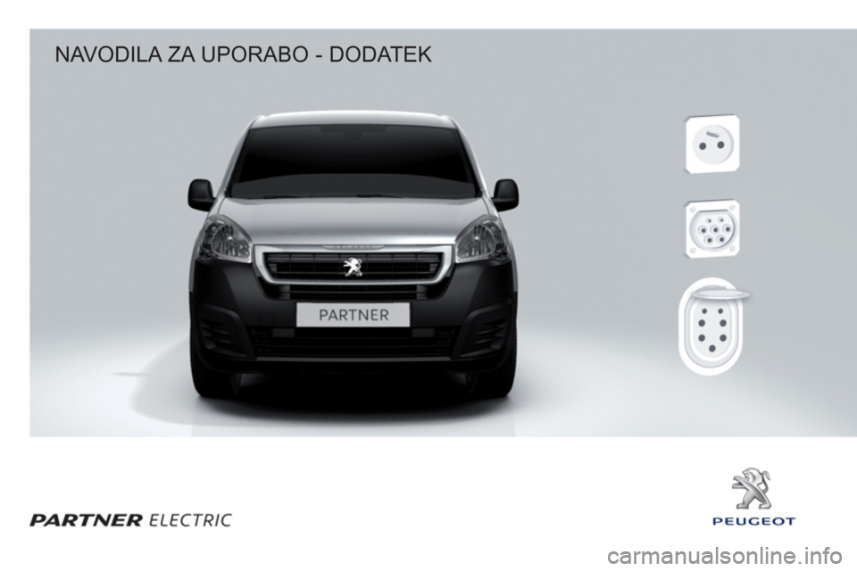Peugeot Partner 2015  Priročnik za lastnika (in Slovenian)   NAVODILA ZA UPORABO - DODATEK  