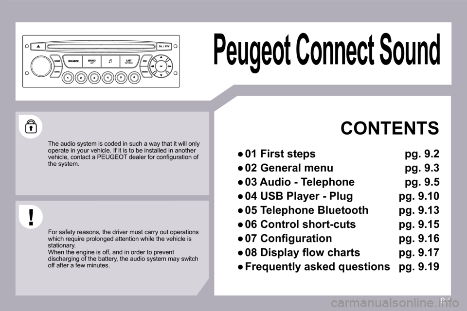Peugeot Partner 2010  Owners Manual 9.1
 Peugeot Connect Sound  
 
  CONTENTS 
� � � 