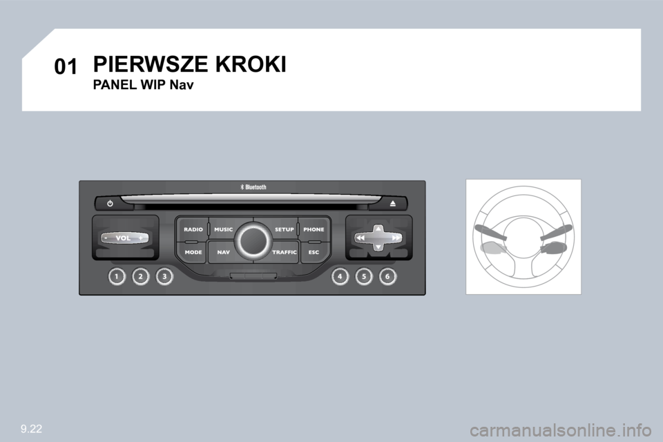 Peugeot Partner 2010  Instrukcja Obsługi (in Polish) 9.22
�0�1� �P�I�E�R�W�S�Z�E� �K�R�O�K�I� 
� � �P�A�N�E�L� �W�I�P� �N�a�v� �     