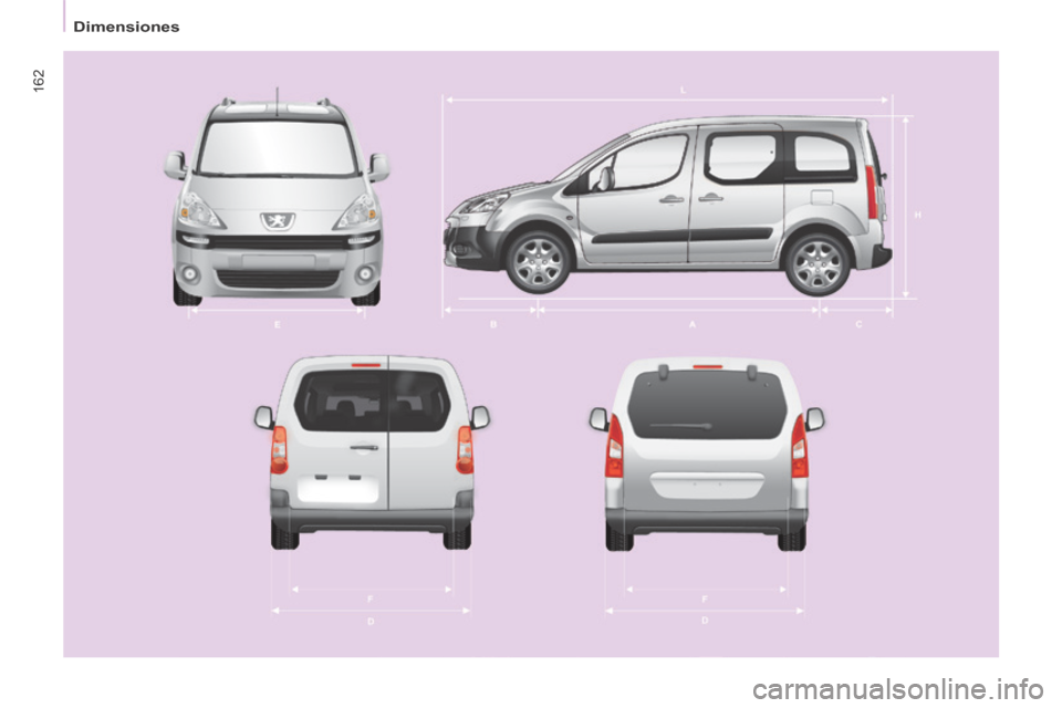 Peugeot Partner Tepee 2014  Manual del propietario (in Spanish) 162
   Dimensiones    