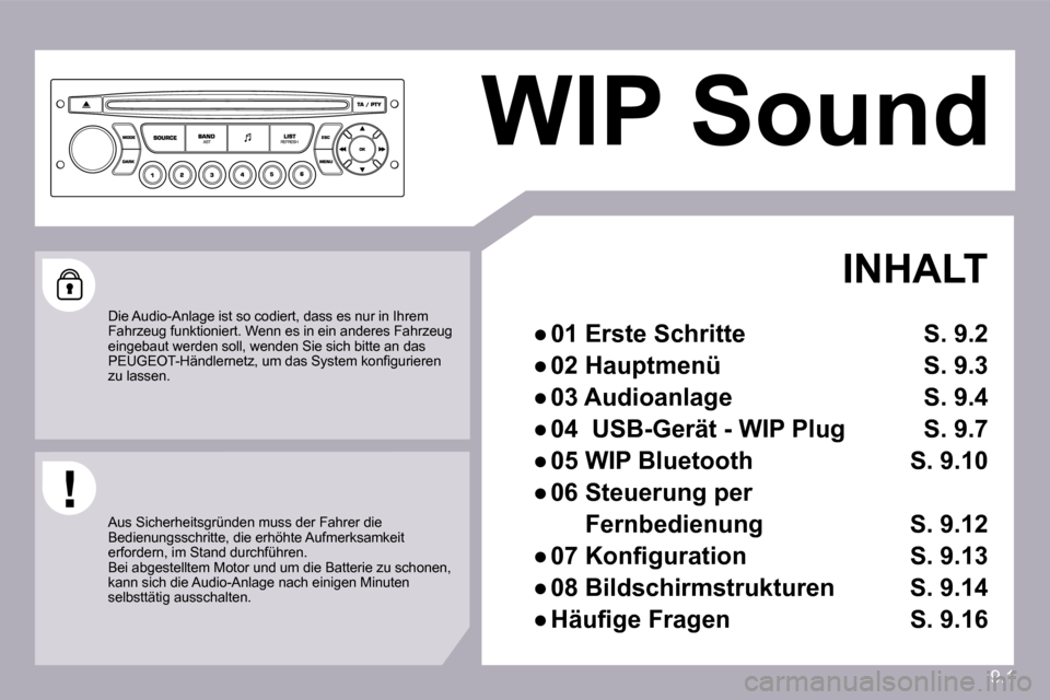 Peugeot Partner Tepee 2009  Betriebsanleitung (in German) 9.1
 WIP Sound   
  INHALT 
� � � 