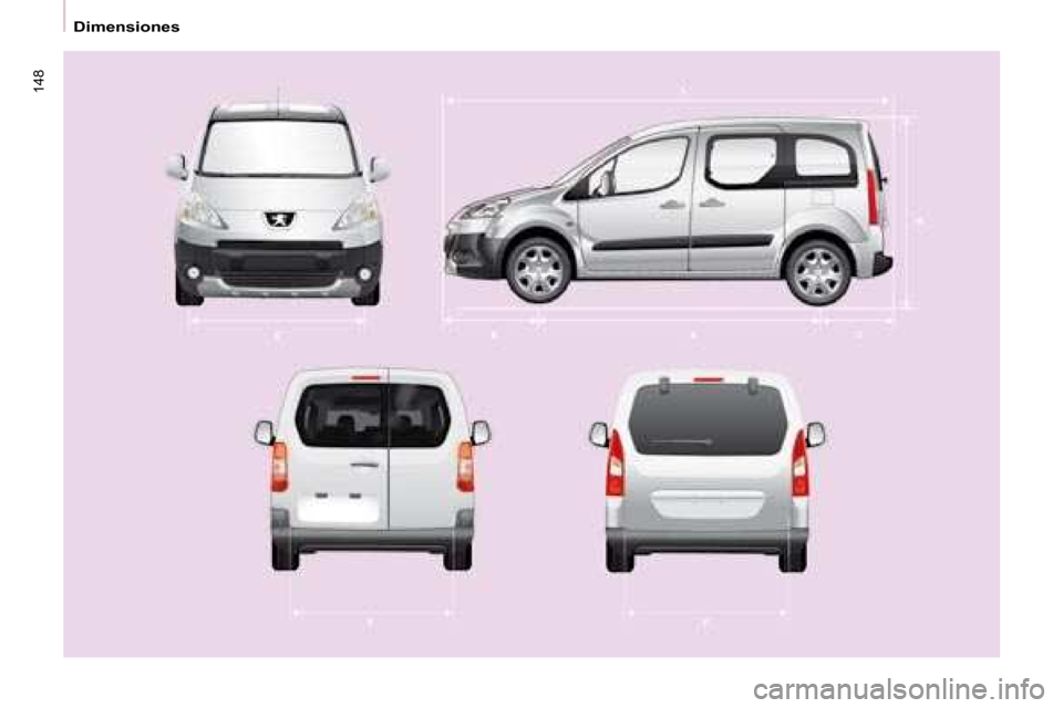 Peugeot Partner Tepee 2008.5  Manual del propietario (in Spanish) 148
   Dimensiones     