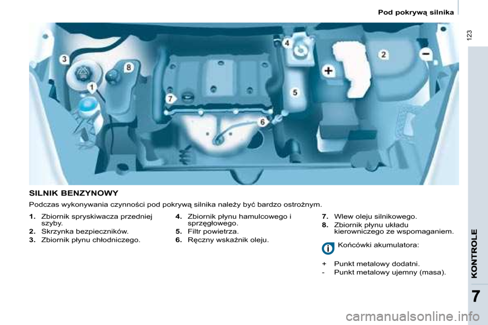 Peugeot Partner Tepee 2008.5  Instrukcja Obsługi (in Polish)  123
�7�7
� � � �P�o�d� �p�o�k�r�y�w"� �s�i�l�n�i�k�a� � � 
� � �S�I�L�N�I�K� �B�E�N�Z�Y�N�O�W�Y�    
4. � �  �Z�b�i�o�r�n�i�k� �p�ł�y�n�u� �h�a�m�u�l�c�o�w�e�g�o� �i� 
�s�p�r�z
�g�ł�o�w�e�g�o�.� 