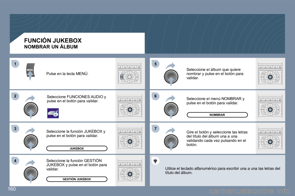 Peugeot 407 2007  Manual del propietario (in Spanish) �6�6
�7�7
�5�5
�2�2
�3�3
�4�4
�1�1
�1�6�0
�J�U�K�E�B�O�X
�N�O�M�B�R�A�R
�G�E�S�T�I�Ó�N� �J�U�K�E�B�O�X
�F�U�N�C�I�Ó�N� �J�U�K�E�B�O�X
�N�O�M�B�R�A�R� �U�N� �Á�L�B�U�M� 
�P�u�l�s�e� �e�n� �l�a� �t�e