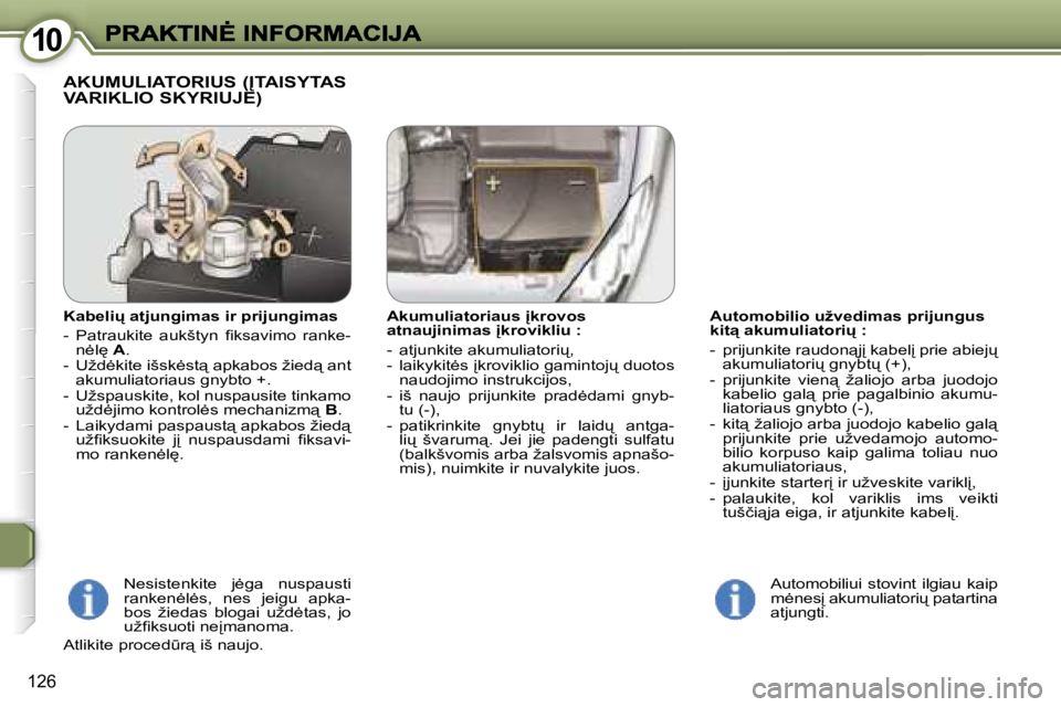 Peugeot 407 2007  Savininko vadovas (in Lithuanian) �1�0�1�0
�1�2�6
�A�u�t�o�m�o�b�i�l�i�o� �u�ž�v�e�d�i�m�a�s� �p�r�i�j�u�n�g�u�s� �k�i�t"� �a�k�u�m�u�l�i�a�t�o�r�i