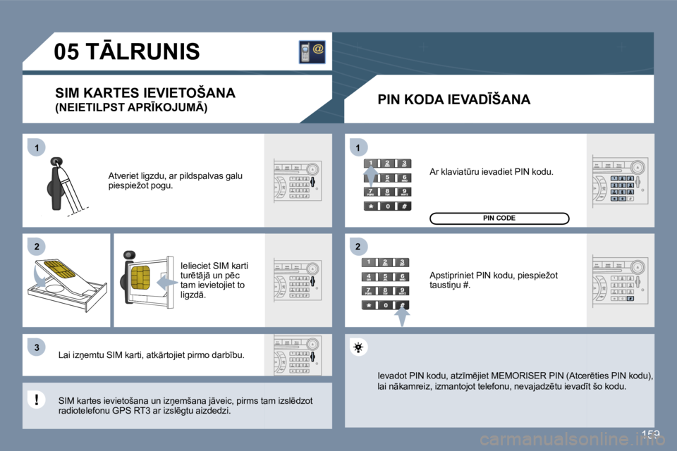 Peugeot 407 2006  Īpašnieka rokasgrāmata (in Latvian) �1 
�2 
�3�1 
�2
�1�5�9
�0�5� �T