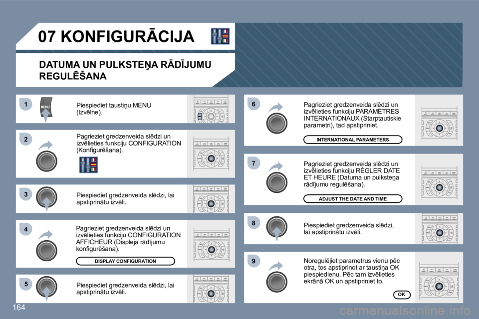 Peugeot 407 2006  Īpašnieka rokasgrāmata (in Latvian) �1 
�2 
�3 
�4�5 �6 
�7 
�8 
�9
�1�6�4
�0�7� �K�O�N�F�I�G�U�R