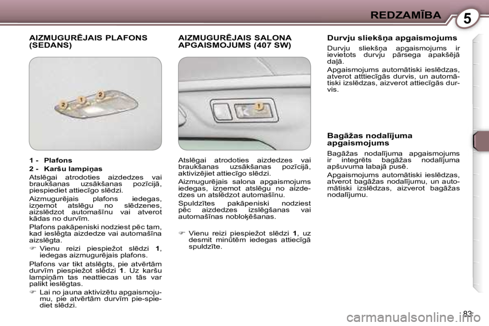 Peugeot 407 2006  Īpašnieka rokasgrāmata (in Latvian) �5�R�E�D�Z�A�M