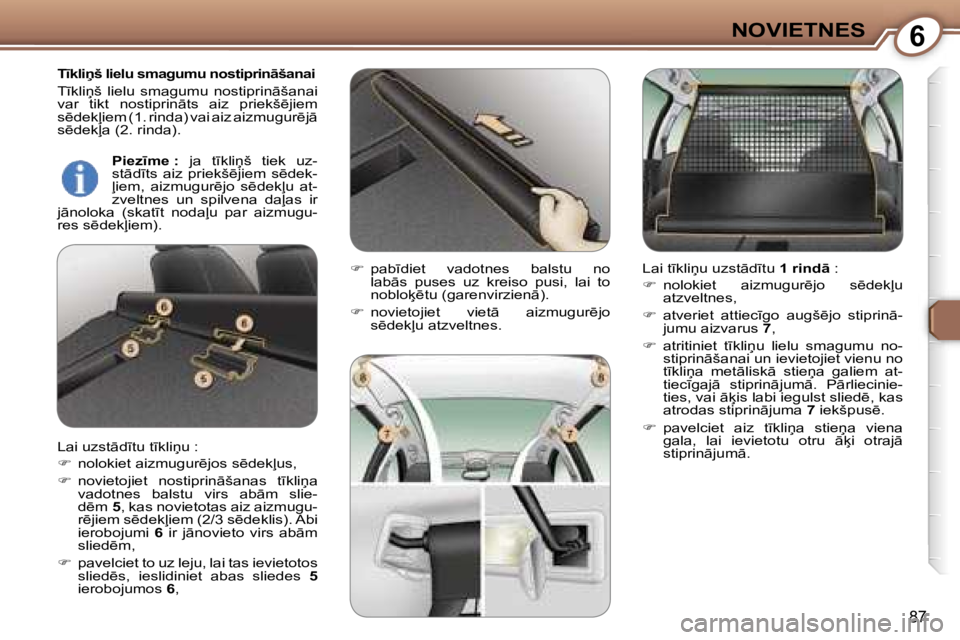 Peugeot 407 2006  Īpašnieka rokasgrāmata (in Latvian) �6�N�O�V�I�E�T�N�E�S
�8�7
�T