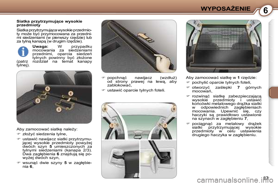 Peugeot 407 2006  Instrukcja Obsługi (in Polish) �6�W�Y�P�O�S�AF�E�N�I�E
�8�7
�S�i�a�t�k�a� �p�r�z�y�t�r�z�y�m�u�j"�c�e� �w�y�s�o�k�i�e�  
�p�r�z�e�d�m�i�o�t�y 
�S�i�a�t�k�a� �p�r�z�y�t�r�z�y�m�u�j"�c�a� �w�y�s�o�k�i�e� �p�r�z�e�d�m�i�o�-