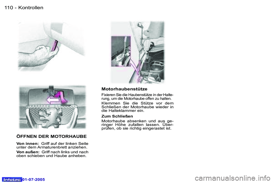 Peugeot 407 2005.5  Betriebsanleitung (in German) �1�1�0 �-
�0�1�-�0�7�-�2�0�0�5
�1�1�1
�-
�0�1�-�0�7�-�2�0�0�5
�M�o�t�o�r�h�a�u�b�e�n�s�t�ü�t�z�e� 
�F�i�x�i�e�r�e�n� �S�i�e� �d�i�e� �H�a�u�b�e�n�s�t�ü�t�z�e� �i�n� �d�e�r� �H�a�l�t�e�- 
�r�u�n�g�,�