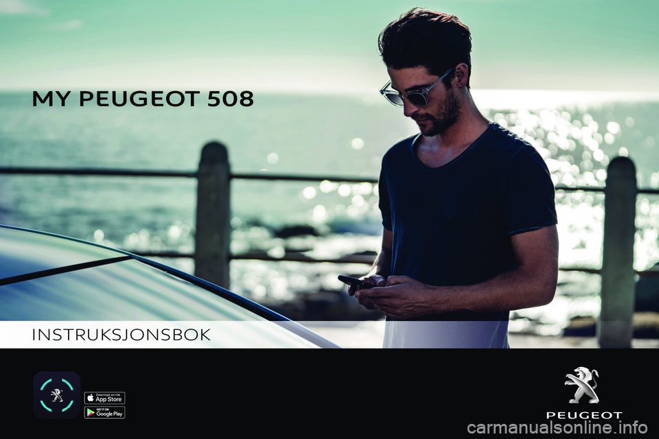 Peugeot 508 2020  Brukerhåndbok (in Norwegian)  
 
 
 
 
 
     
MY PEUGEO
INSTRUKSJONSBOK  
