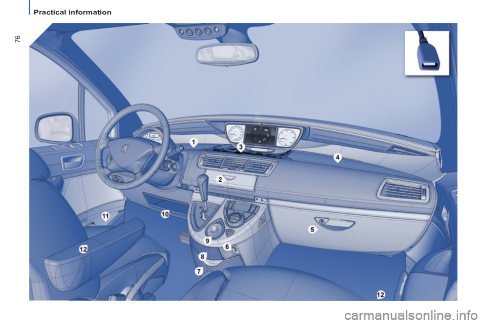 Peugeot 807 2013  Owners Manual 76
   
 
Practical information  
  
